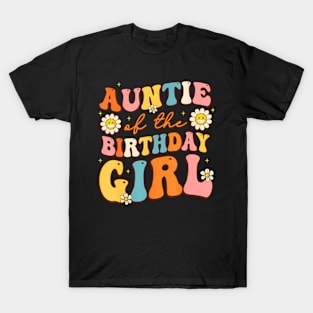 Auntie Of The Birthday Girl Niece Groovy Aunt Retro Theme T-Shirt